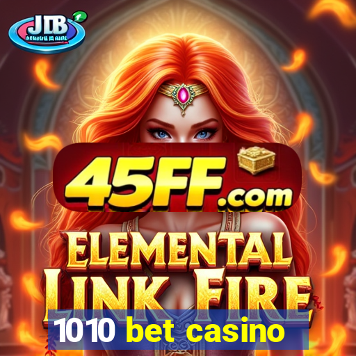 1010 bet casino
